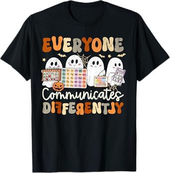 Everyone Communicates Differently Halloween SLP Sped Teacher T-Shirt