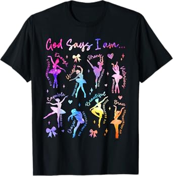 Christian God Says I Am Tie Dye Christian Girl Ballet Dancer T-Shirt