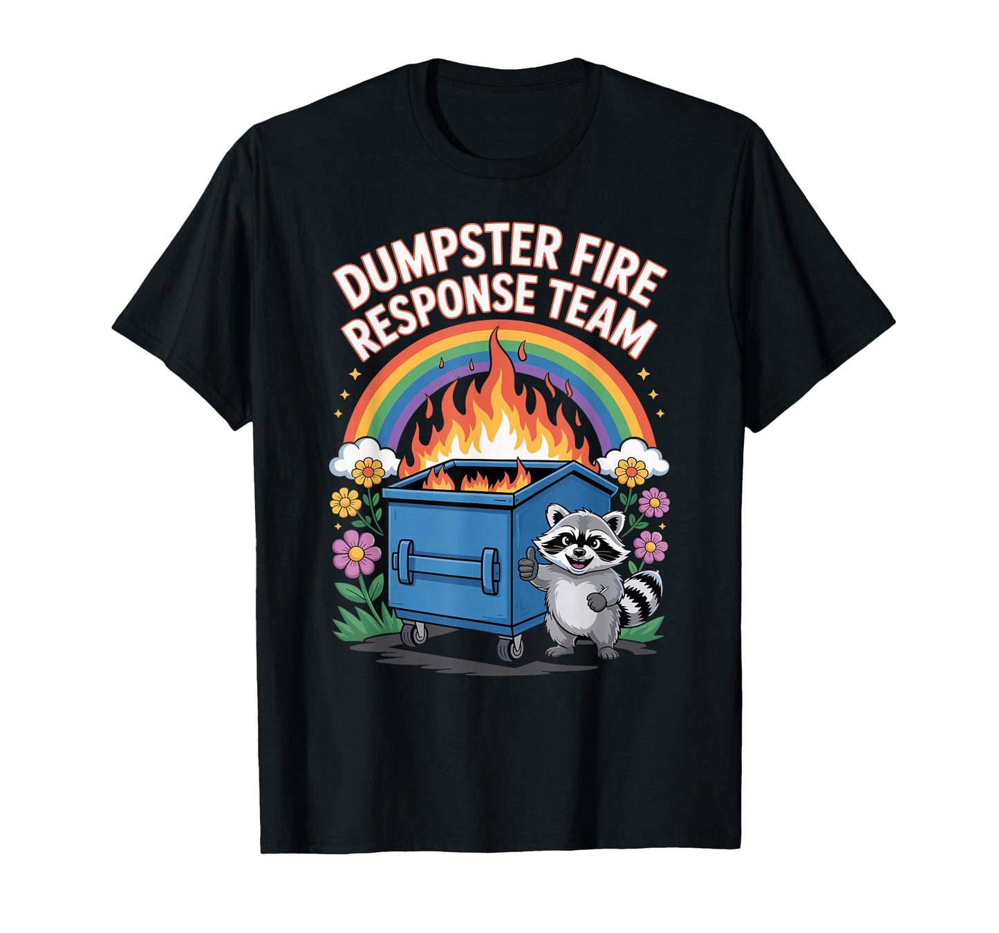 Work Humor Employee Dumpster Fire Response Team T-Shirt