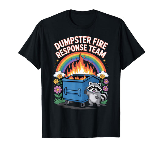Work Humor Employee Dumpster Fire Response Team T-Shirt