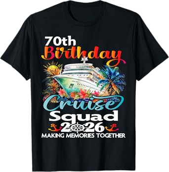 70th Birthday Cruise Squad Friends Family Vacation Matching T-Shirt