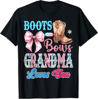 Boots or Bows Grandma Loves You Gender Reveal Party T-Shirt