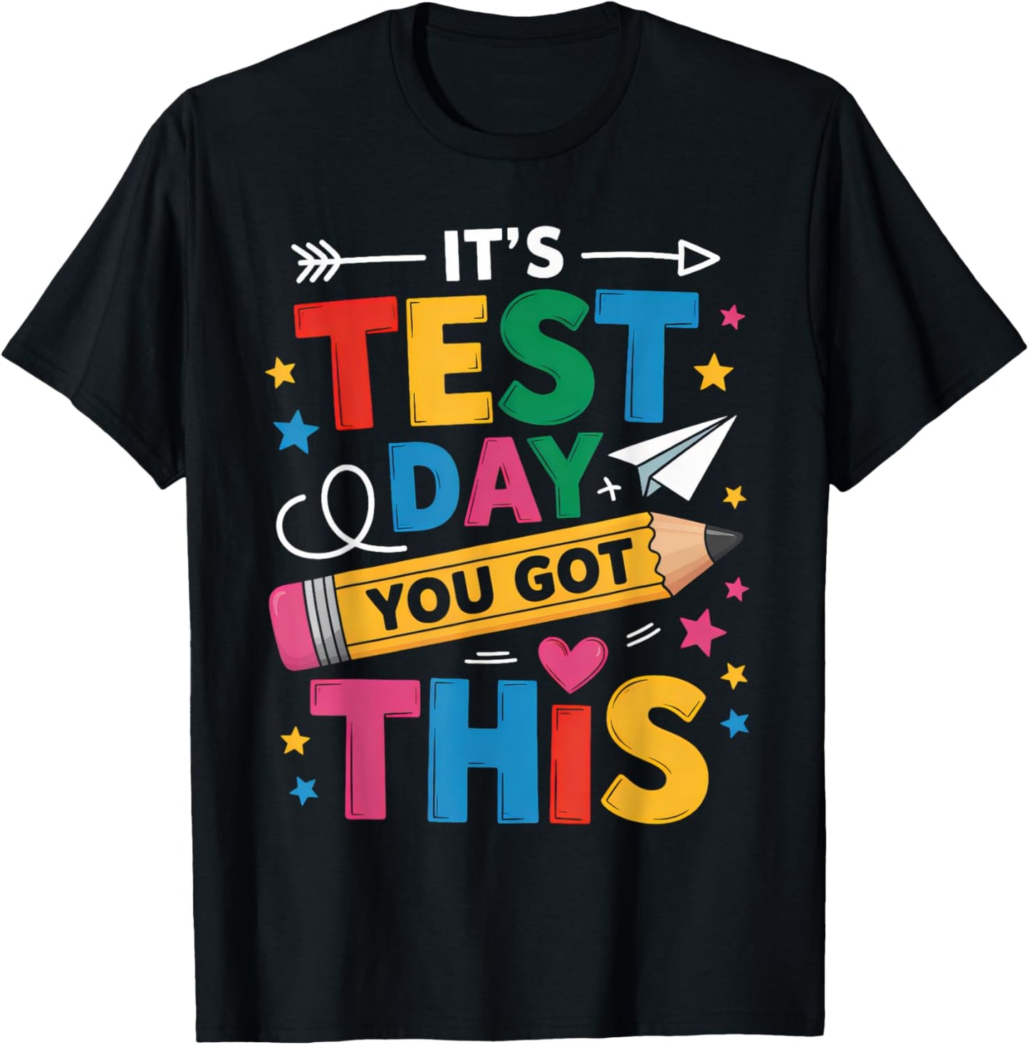 Its Test Day You Got This Testing Day Teacher Student Kids Motivational Tee by TeeBrew