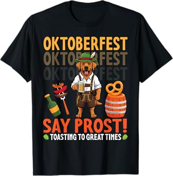 Say Prost Labrador Dog with Pretzel & Beer Oktoberfest Vibes T-Shirt