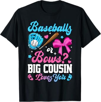 Baseball Or Bows Big Cousin Loves You Funny Gender Reveal T-Shirt