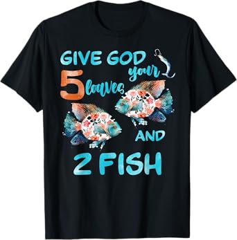 Christian 2 Fishes 5 Breads 5000 Against The Current T-Shirt