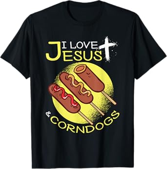 I Love Jesus & Corndogs Corn Dog Vendor Design For Men Women T-Shirt