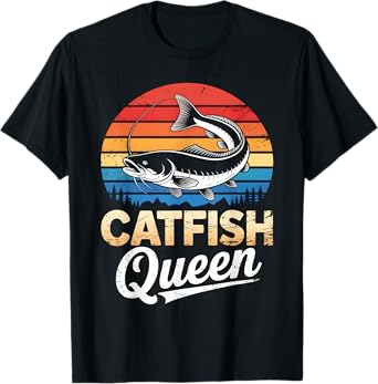 Catfish Queen Fishing For Anglers and Fish Fans T-Shirt