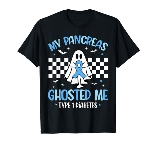 Halloween My Pancreas Ghosted Me Funny Type 1 Diabetes T1D T-Shirt