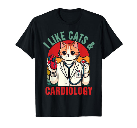 CVICU Cardiac Cardiologist Cat Mom I Like Cats & Cardiology T-Shirt for Men Women