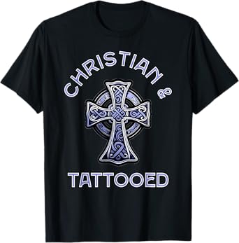 Christian And Tattooed, Tattoo Lovers Christian T-Shirt
