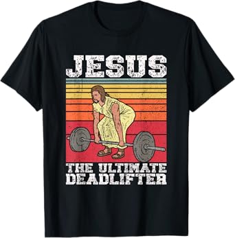 Vintage Jesus The Ultimate Deadlifter Funny Gym Bodybuliding T-Shirt