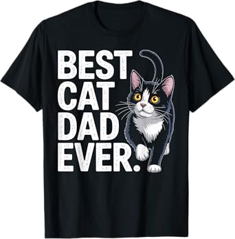 Best Cat Dad Ever Funny Tuxedo Cat Lover Men Father Humor T-Shirt