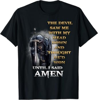 The Devil Saw Me With My Head Down Until I Said Amen Retro T-Shirt