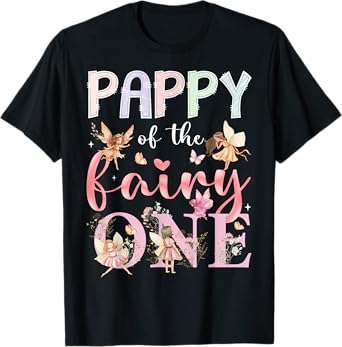 Pappy Of The Fairy One 1St Birthday Girl Fairytale T-Shirt