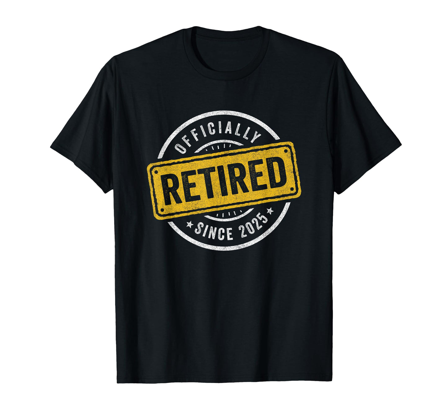 2025 Retirement - Officially Retired 2025 - Retirement 2025 T-Shirt