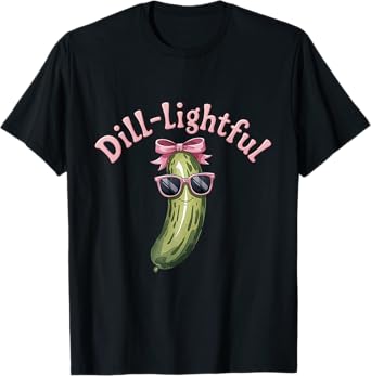 Dill-Lightful pickled cucumber Pickle cucumber T-Shirt