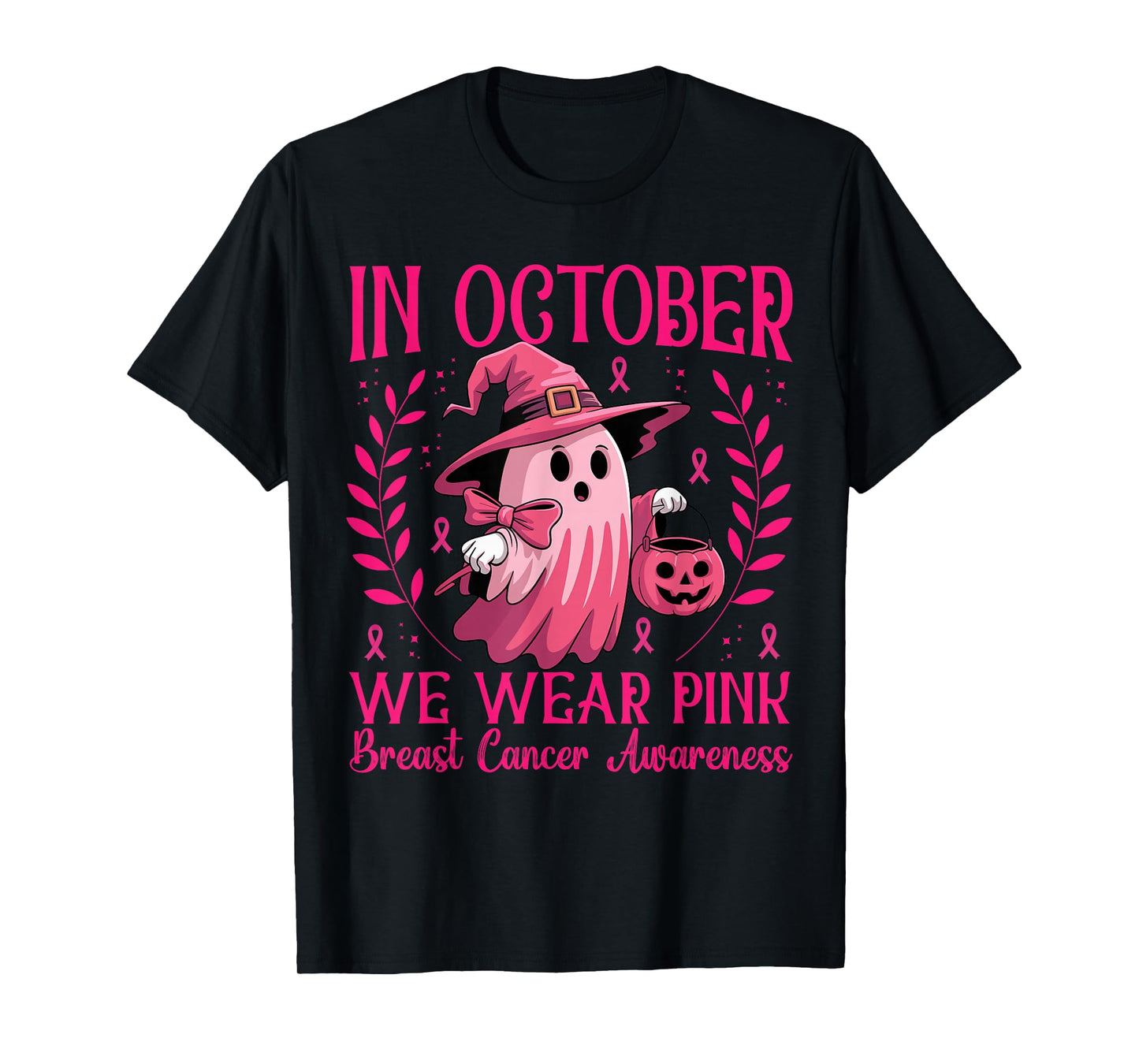 in October We Wear Pink Ghost Witch Breast Cancer Awareness T-Shirt