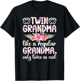 Twin Grandma Twice As Cool Twin Grandmother Of Twins T-Shirt