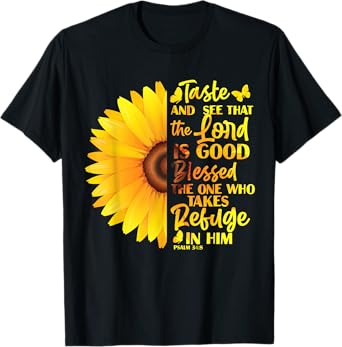 Christian Bible Verse Psalm 34 8 Sunflower Flower T-Shirt
