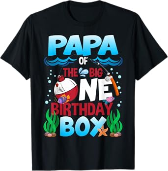 Papa of the Big One Birthday Boy Fishing First Birthday T-Shirt