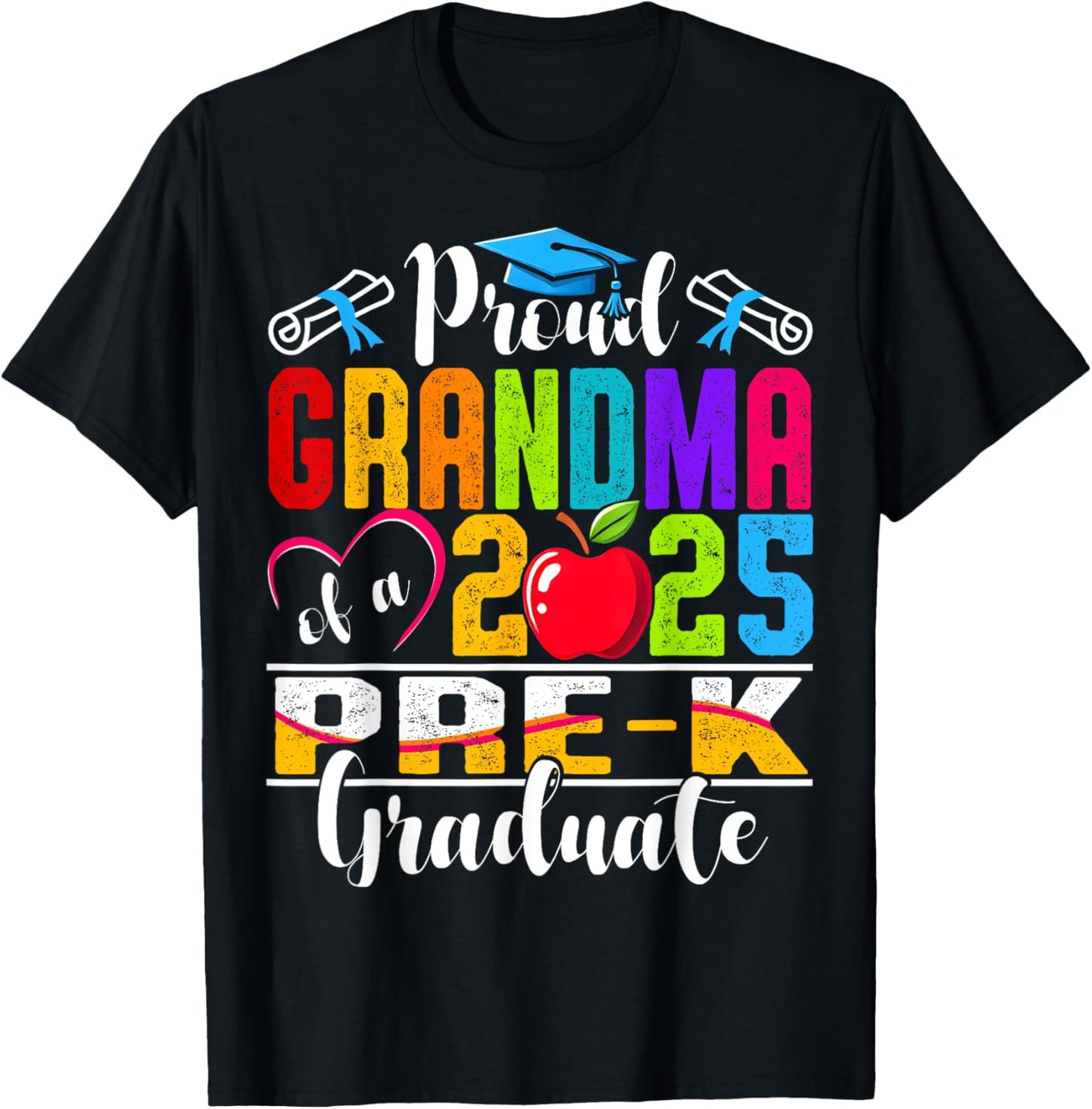 Funny Proud Grandma of a Class of 2025 Pre-k Graduate T-Shirt