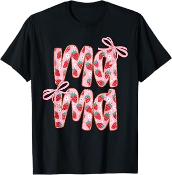Mama Strawberry Coquette Bow Mommy Happy Mother's Day Mom T-Shirt