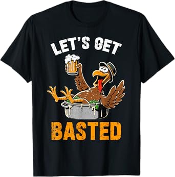 Let's Get Basted Funny Turkey Vintage Thanksgiving Thankful T-Shirt