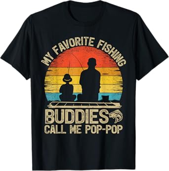 Funny Vintage My Favorite Fishing Buddies Call Me Pop Pop T-Shirt