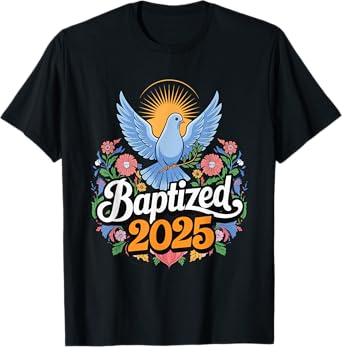 Baptized 2025 T-Shirt