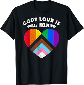 God's Love is Fully Inclusive Christian Gay Lesbian LGBT T-Shirt