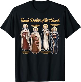 Catholic Religious Christian Female Doctors Of The Church T-Shirt