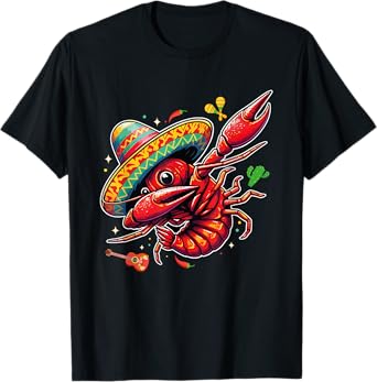 Cinco De Mayo Mexican food Party Funny Mexico Crawfish Boil T-Shirt