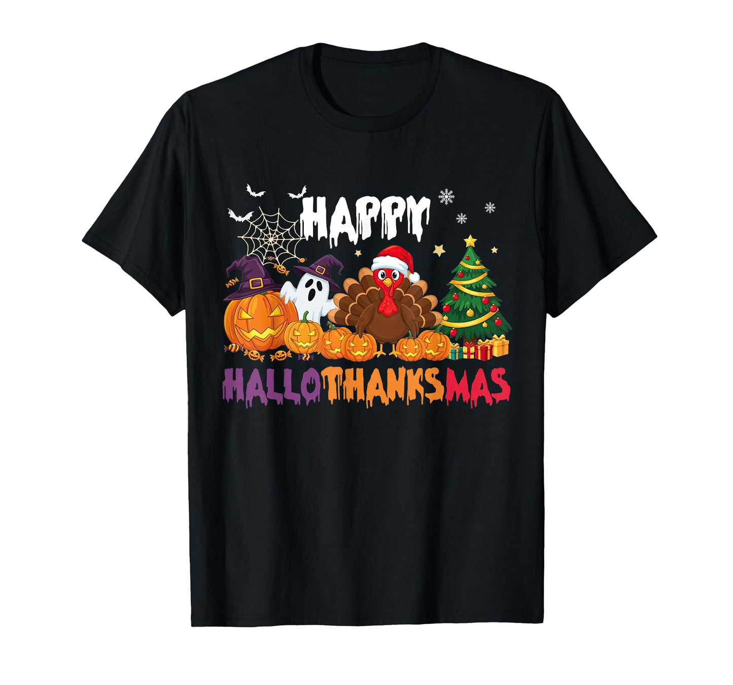 Happy HalloThanksMas Halloween Thanksgiving Christmas Season T-Shirt