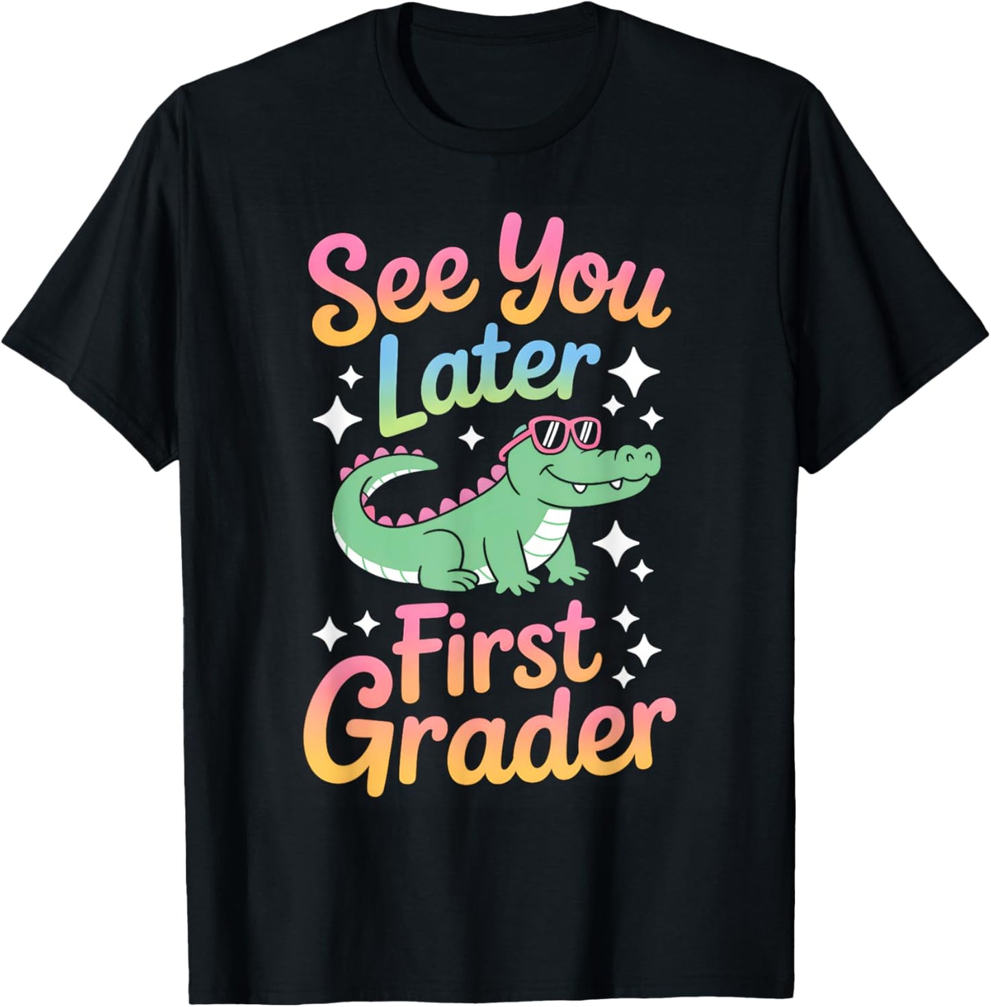 See You Later First Grader Alligator Fun T-Shirt