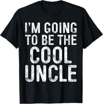 I'm Going To Be The Cool Uncle Shirt Men Fathers Day T-Shirt