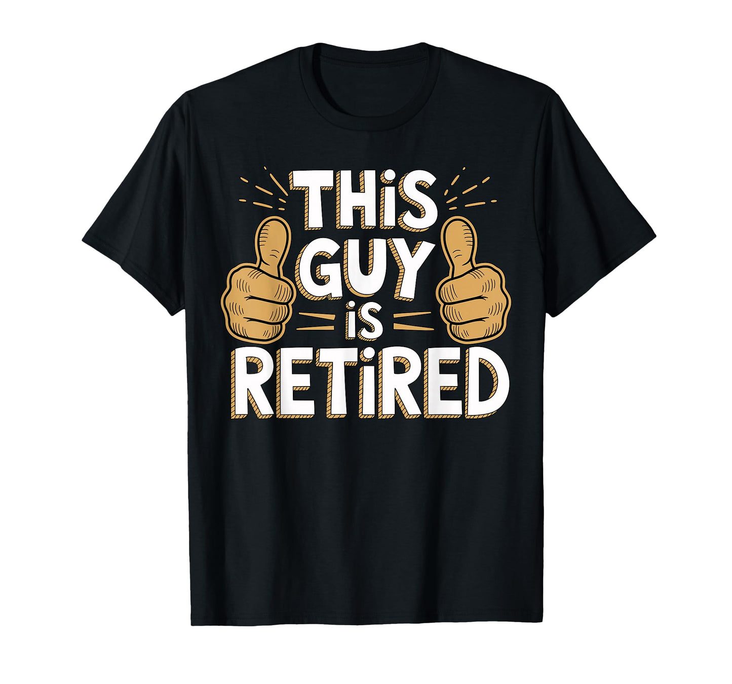 This Guy is Retired Funny Retirement Life T-Shirt