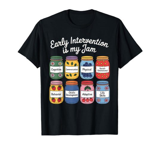 Early Intervention is My Jam Intervention Teacher T-Shirt
