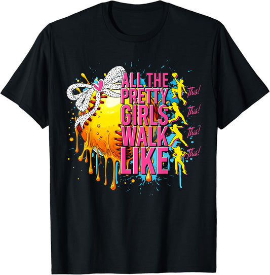 All The Pretty Girl Walk Like This Softball Bow Player Women T-Shirt