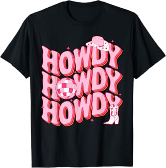 Howdy Southern Western Girl Country Rodeo Pink Cowgirl Disco T-Shirt