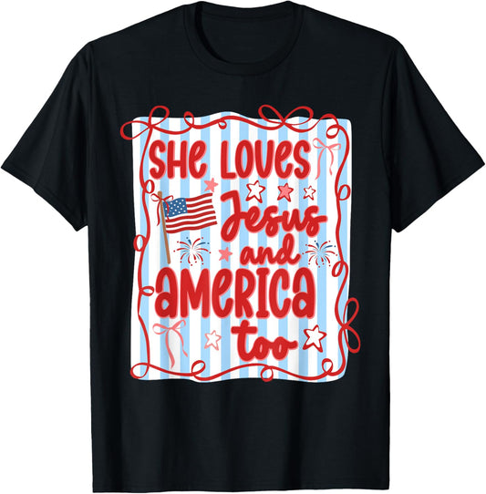 She Loves Jesus & America Too Patriotic American 4th Of July T-Shirt