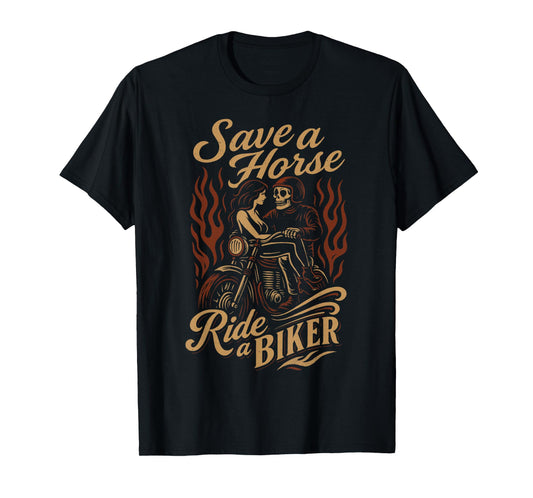 Save A Horse, Ride A Biker T-Shirt