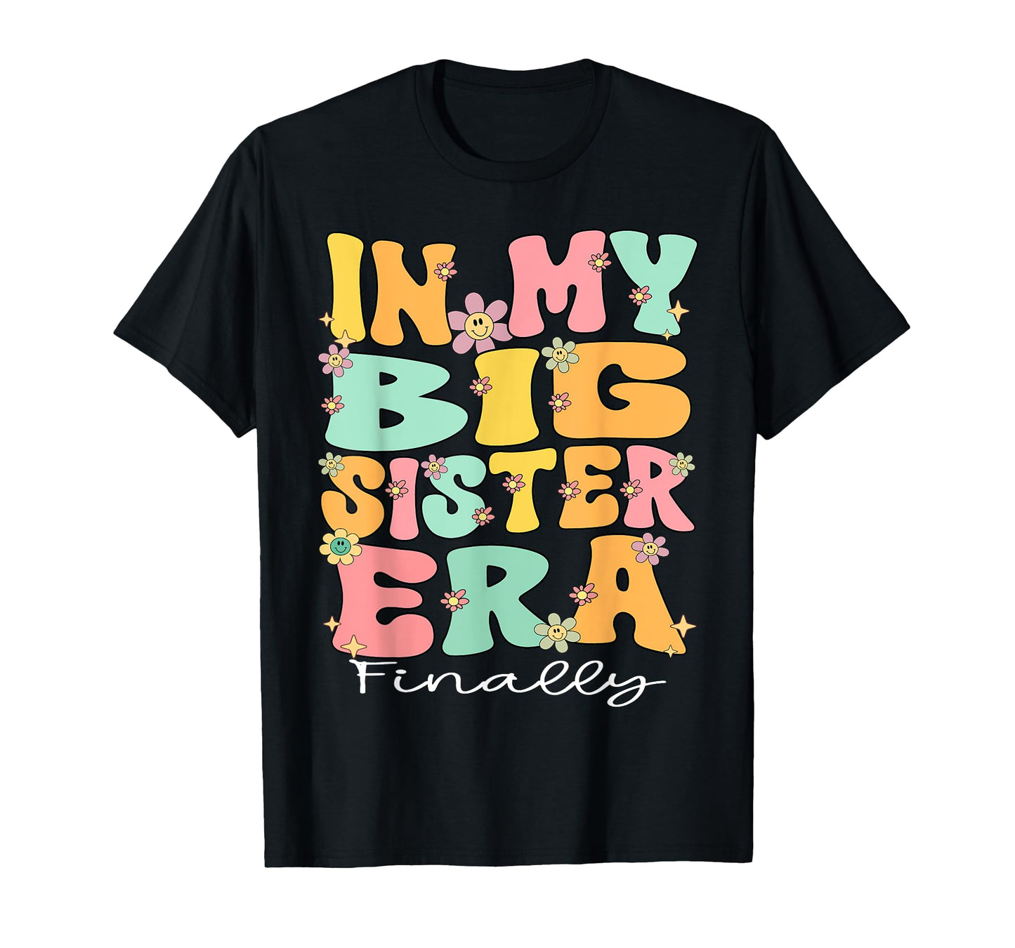 In My Big Sister Era Groovy Big Sister Finally 2025 Big Sis T-Shirt
