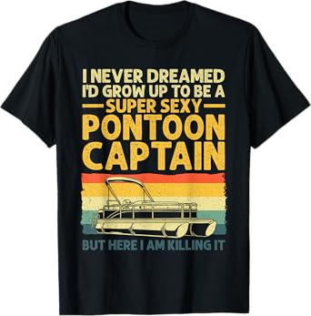 Funny Pontoon Captain Art For Women Girl Pontoon Boat Lover T-Shirt