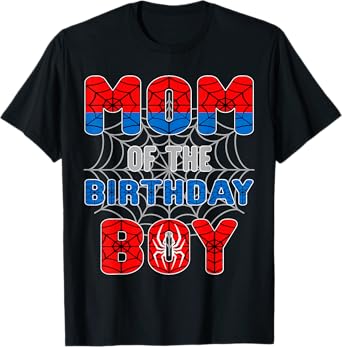Spider Web Birthday Party Mom of The Birthday Boy T-Shirt