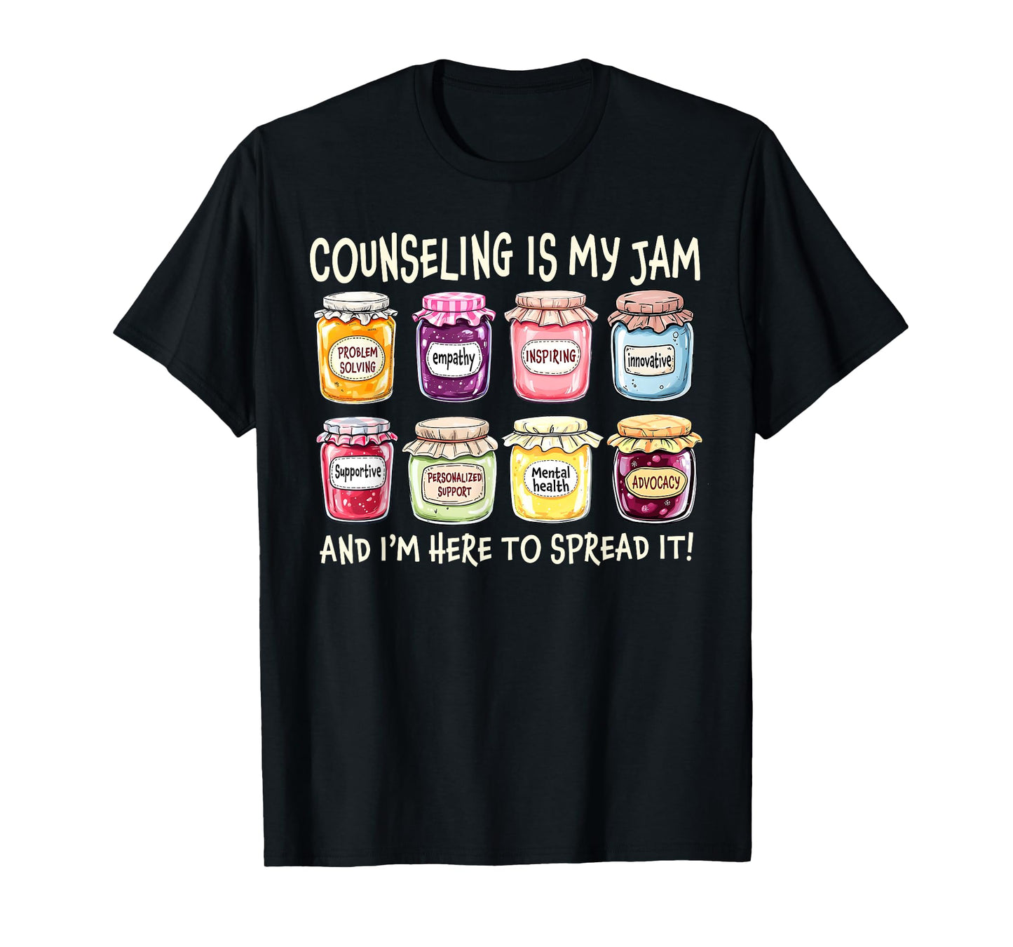 Counseling Is My Jam And I'm Here To Spread It Psychologist T-Shirt