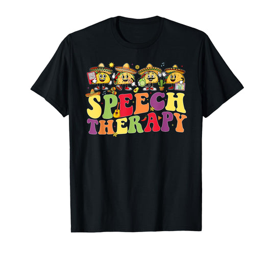 Speech Therapy Cinco De Mayo Fiesta Tacos Speech Therapist T-Shirt