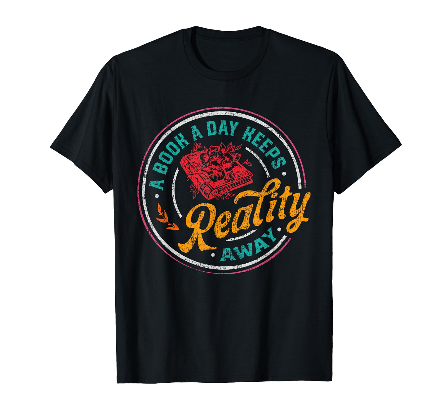 Vintage A Book Day A Keeps Reality Away Reading Book Lover T-Shirt