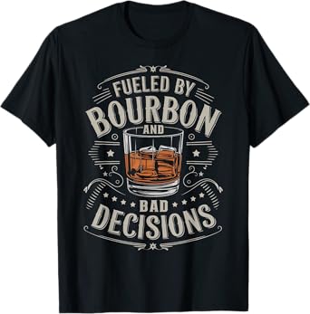 Fueled By Bourbon Drinking Lover Whiskey Bourbon T-Shirt