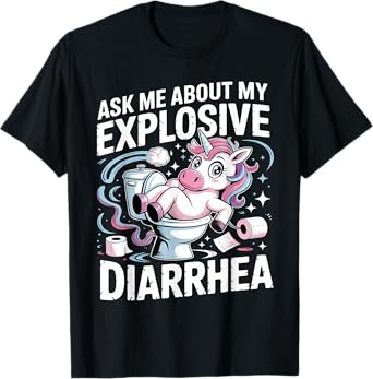 Ask Me About My Explosive Diarrhea T-Shirt